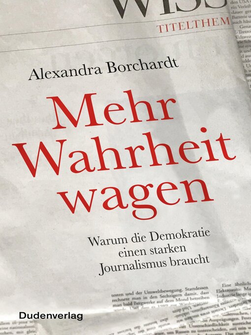 Title details for Mehr Wahrheit wagen by Alexandra Borchardt - Available